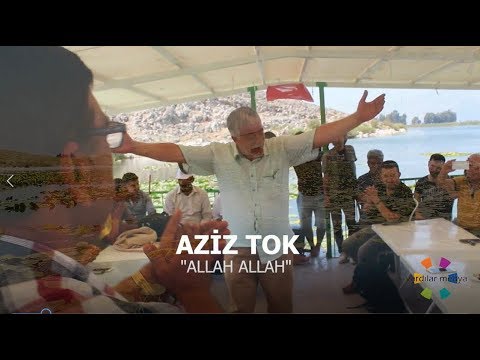 Aziz TOK - Allah Allah (Yeni Klip)