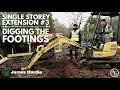 SINGLE STOREY EXTENSION #3 - DIGGING THE FOOTINGS