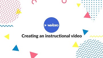 How to create an instructional video | WeVideo