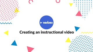 How to create an instructional video | WeVideo