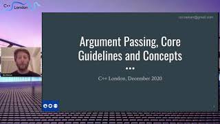 Roi Barkan - "Argument passing, core guidelines and concepts" - C++ London, December 2020