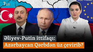 “Əliyevin və Putinin dünyaya baxışı çox yaxındır” Müttəfiqlik bəyannaməsinin 2 ili #İzahla