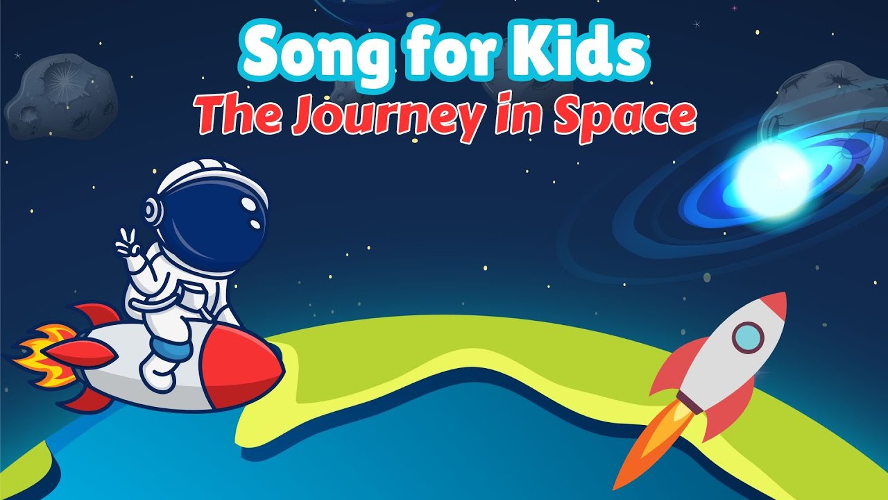 The Journey in Space Kids Song Adventure in Space and Planets! - YouTube