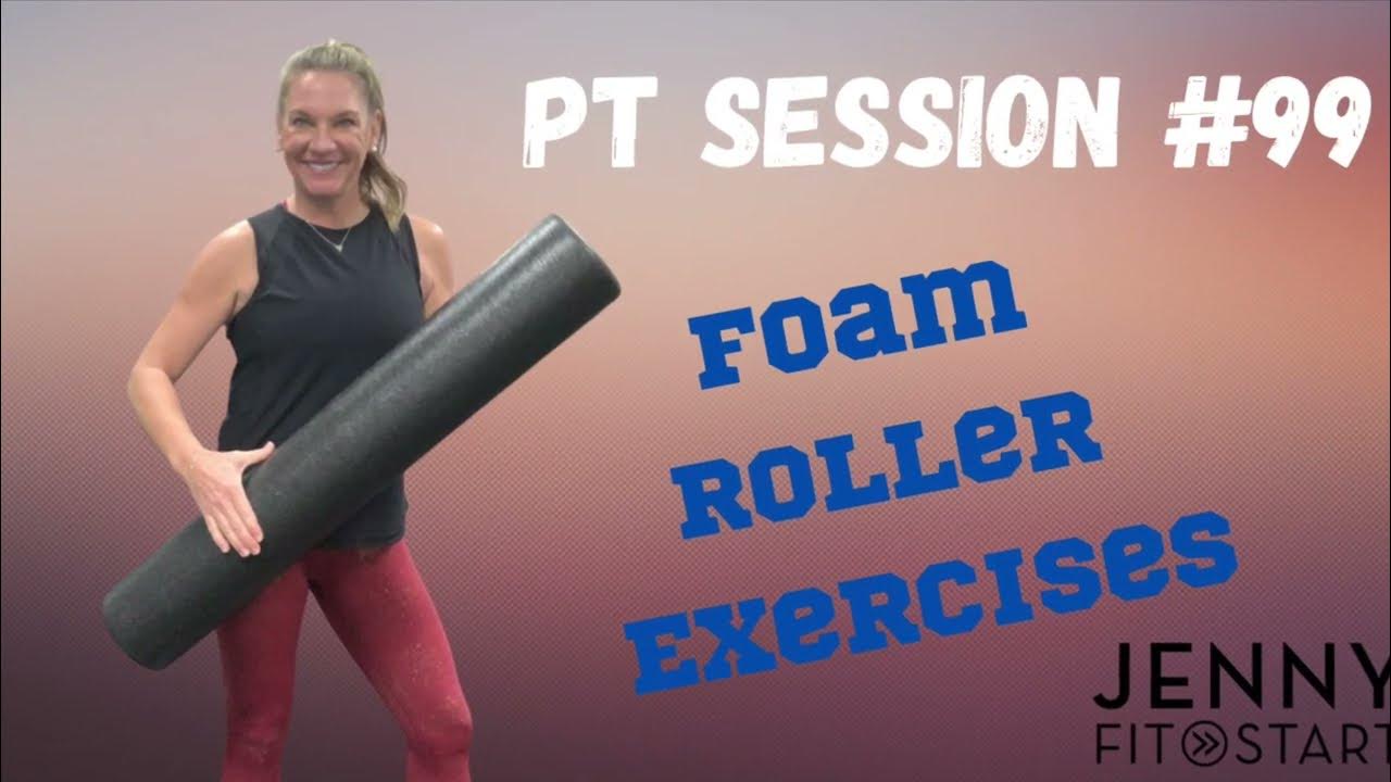PT Session 99 FOAM ROLLER EXERCISES (for posture) YouTube