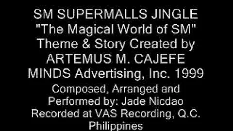 SM Supermalls song "Magical world of SM" (Not mine)