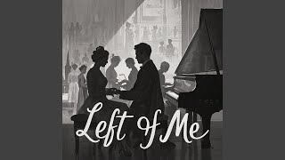 Left of Me