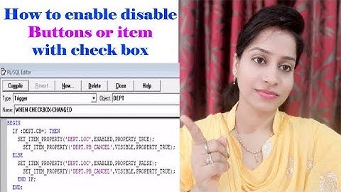 How to enable disable buttons or item with check box? | Oracle apps