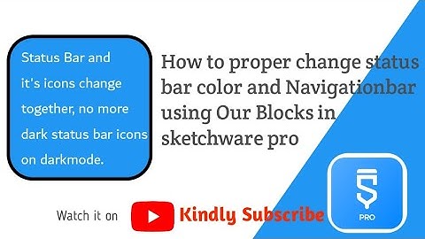 Best way to change staus bar and navigation bar color in sketchware pro