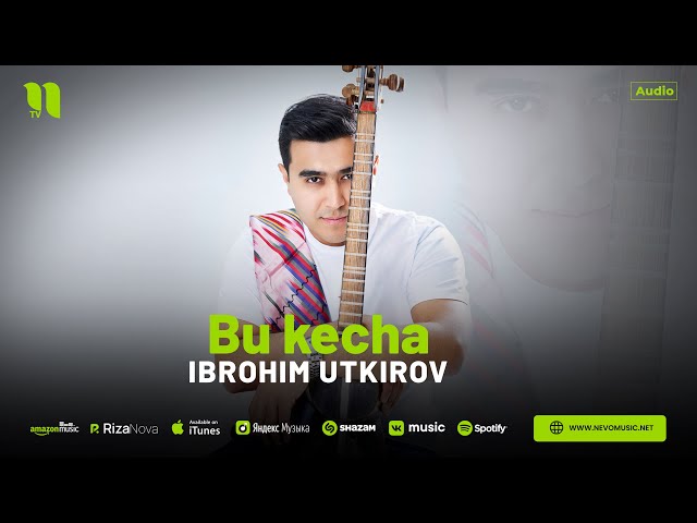 Ibrohim Utkirov - Bu kecha (audio 2025)