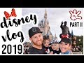 2019 WALT DISNEY WORLD FLORIDA VACATION VLOG PART II | MAGIC KINGDOM, ANIMAL KINGDOM, + EPCOT!