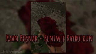 Kaan Boşnak - Benimle kayboldun (speed up)