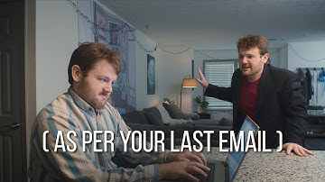As Per Your Last Email (Sketch Comedy)