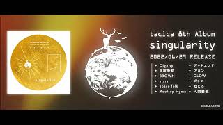 tacica 8th Album 『singularity』ティザームービー