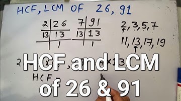 HCF and LCM of 26 & 91