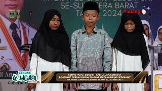 LIVE : Cerdas Qur'an Tingkat Sekolah Dasar Sederajat Provinsi Sumatera Barat Tahun 2024 Episode 3