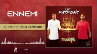 LES PATRONS - 02 Ennemi [Audio Officiel]
