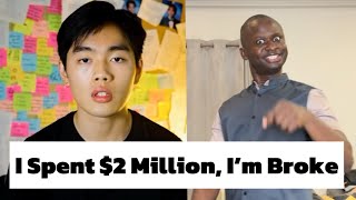 I Spent $2,000,000 I’m in Debt & Broke