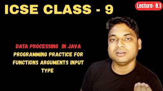 Lecture - 8.1  Chapter- 06  Programming Practice - Data Processing   In Java By Maharufh
