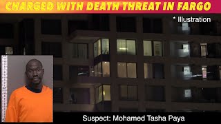 Charged With Death Threat In Fargo