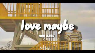 Love Maybe - OST A Proposal Business || Lirik Terjemahan Sub Indo - Non Baku