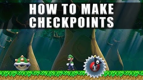 Super Mario Maker 2 how to make checkpoints