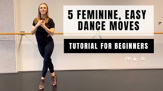 5 Feminine Heels Dance Moves   Part 1 || Dance Tutorials For Beginners