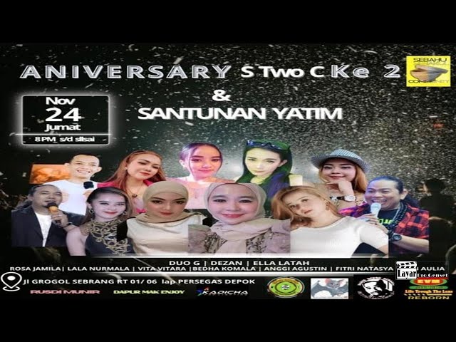 🔴🔵 LIVE STREAMING  ANNIVERSARY S TWO C KE 2 DAN SANTUNAN YATIM - LAPANGAN PERSEGAS DEPOK class=