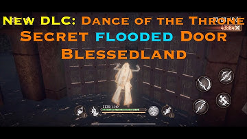 Secret Flooded Door Blessedland - Dance of the Throne - Pascal