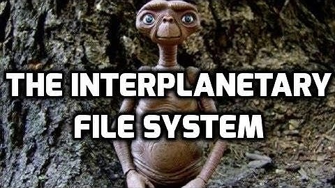 The Interplanetary File System