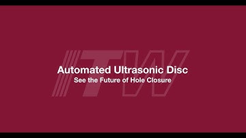 ITW Automotive Ultrasonic Disc – Fully Automated Assembly for Enhanced Efficiency & Precision