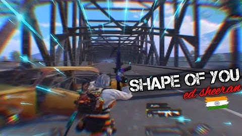 Shape of you - ed sheeran| BGMI MONTAGE | SAMSUNG,A3,A5,A6,A7,J2,J5,J7,S5,S6,S7,59,A10,A2,30,A50,A70