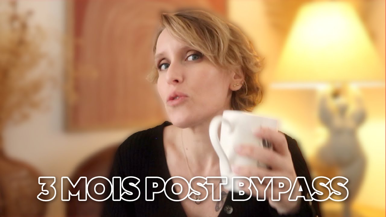 Bilan 3 mois post bypass, prenez un café avec moi ☕️😉