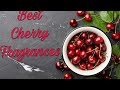 Best Cherry Fragrances for Men and Women