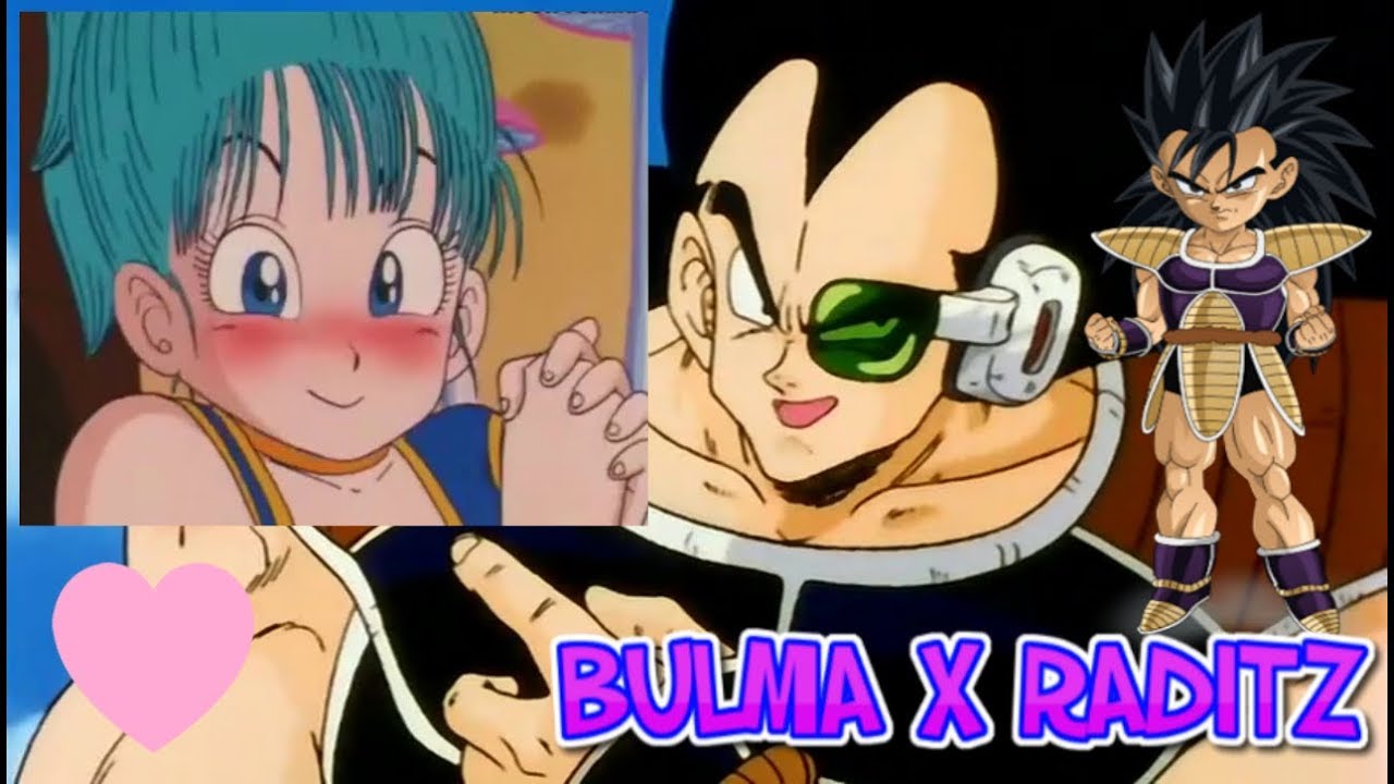 Bulma and raditz