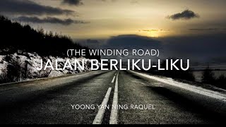 Jalan Berliku-liku (The Winding Road) - NUS LAM3202 - Malay 4 :)