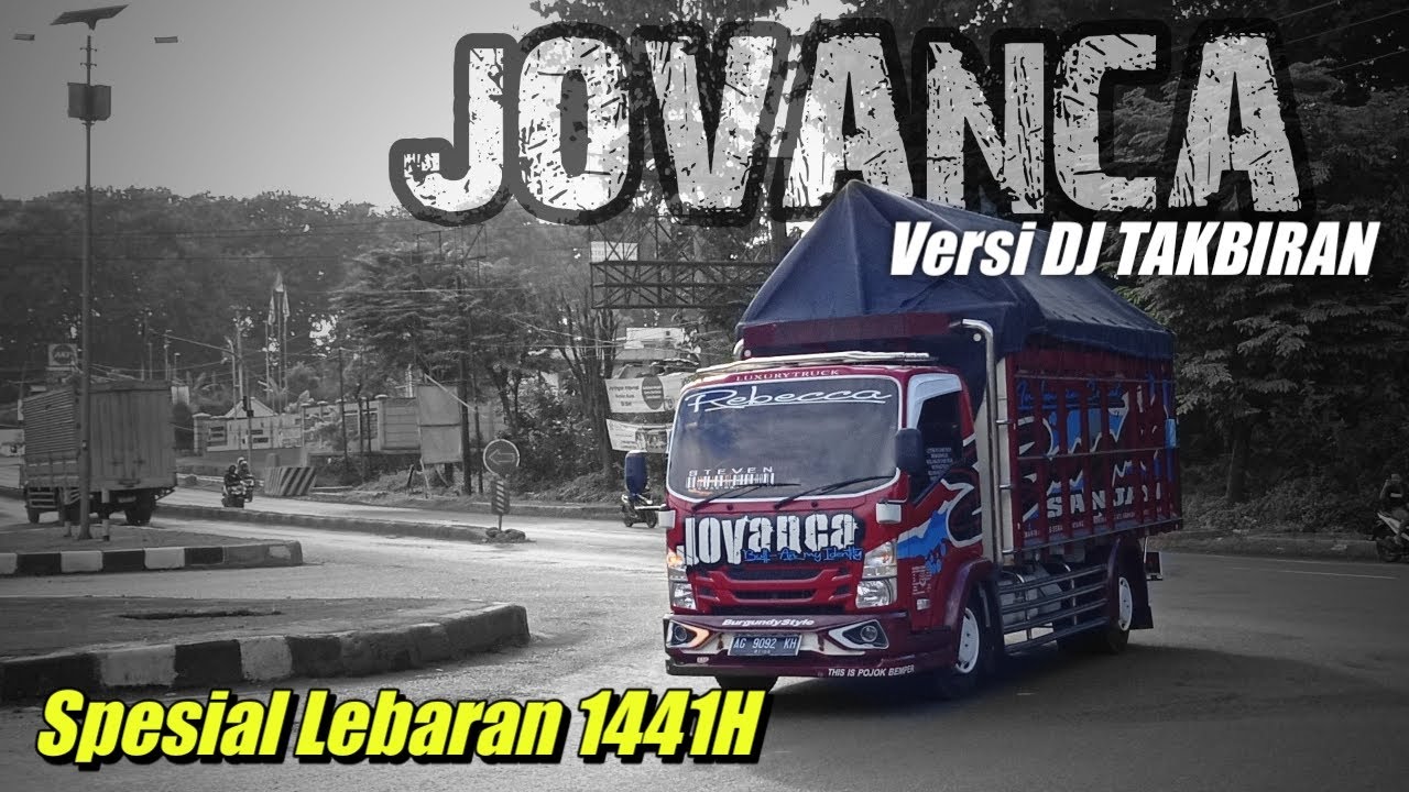 Gema Takbir  DJ  Versi Truk  JOVANCA lintasi Pantura YouTube