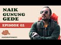 NAIK GUNUNG EPS02 | #KATADAVIDBAYU | #KDB01