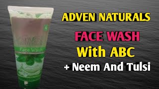 ADVEN NATURALS FACE WASH ..with ABC+ Neem and Tulsi.