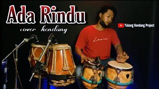 Ada Rindu - Cover Kendang (Tukang Kendang Project)