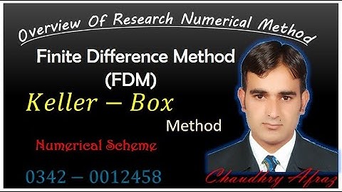 Keller Box Method overview| Finite difference method | numerical method | urdu/hindi| Research video