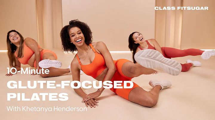 10-Minute Glute-Focused Pilates Workout With Kheta...