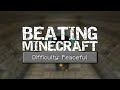 Can you beat Minecraft Survival in Peaceful?