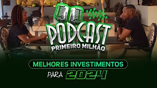 MELHORES INVESTIMENTOS PARA 2024