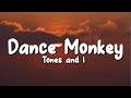Tones and I - Dance Monkey (Lyrics)