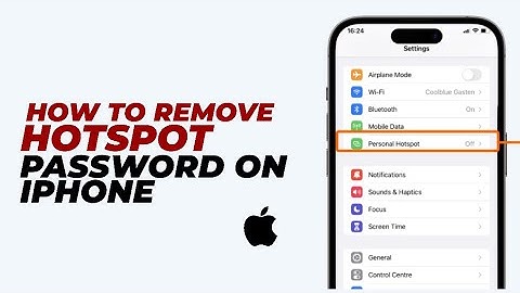 How To Remove Hotspot Password On iPhone