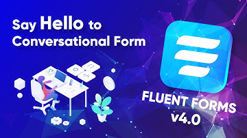 Design Beautiful Conversational Forms in WordPress with Fluent Forms v4.0 | Typeform Alternative