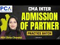 Admission of Partner | Practice Batch | CMA Inter #cma #cmainter #partnership