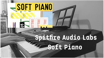 Spitfire Audio Labs Soft Piano Demo