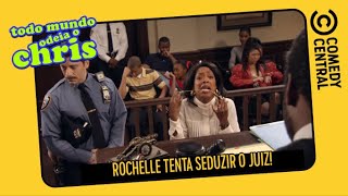 Rochelle tenta seduzir o juiz | Todo Mundo Odeia O Chris no Comedy Central