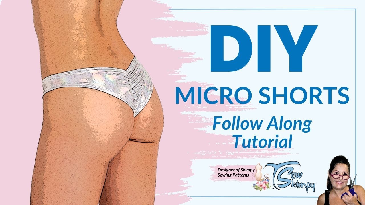 Sew Skimpy Micro Mini Shorts With a Booty Gather for Raves, Cosplay,  Athletic Wear🧵#diysewing #pdf 